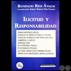 ILICITUD Y RESPONSABILIDAD - Autor: BONIFACIO ROS VALOS - Ao 2019